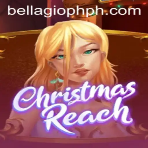 ChristmasReach: A Festive Game Adventure at Bellagio PH